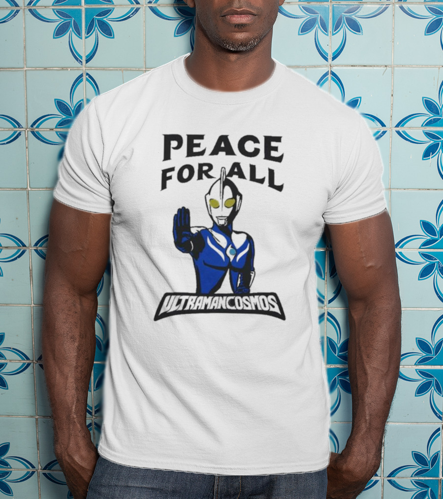 Peace For All Ultraman Cosmos T-Shirt