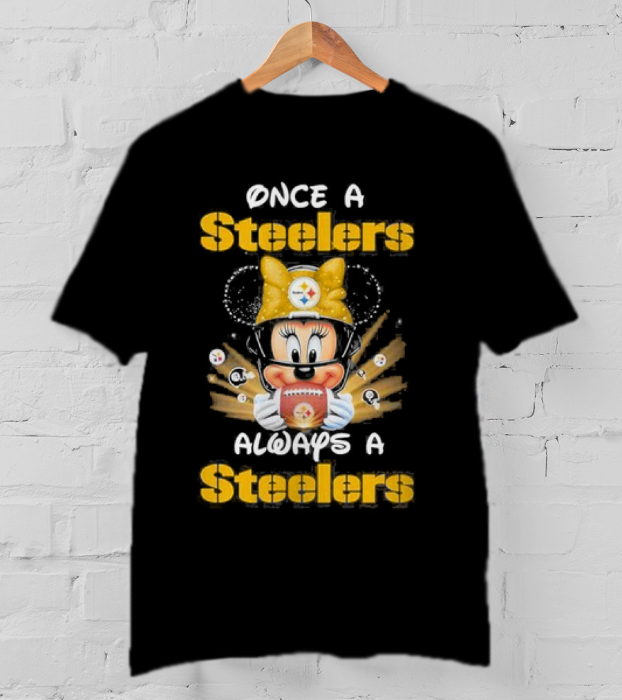 Once A Steelers Always A Steelers Mickey Football Fan T-Shirt