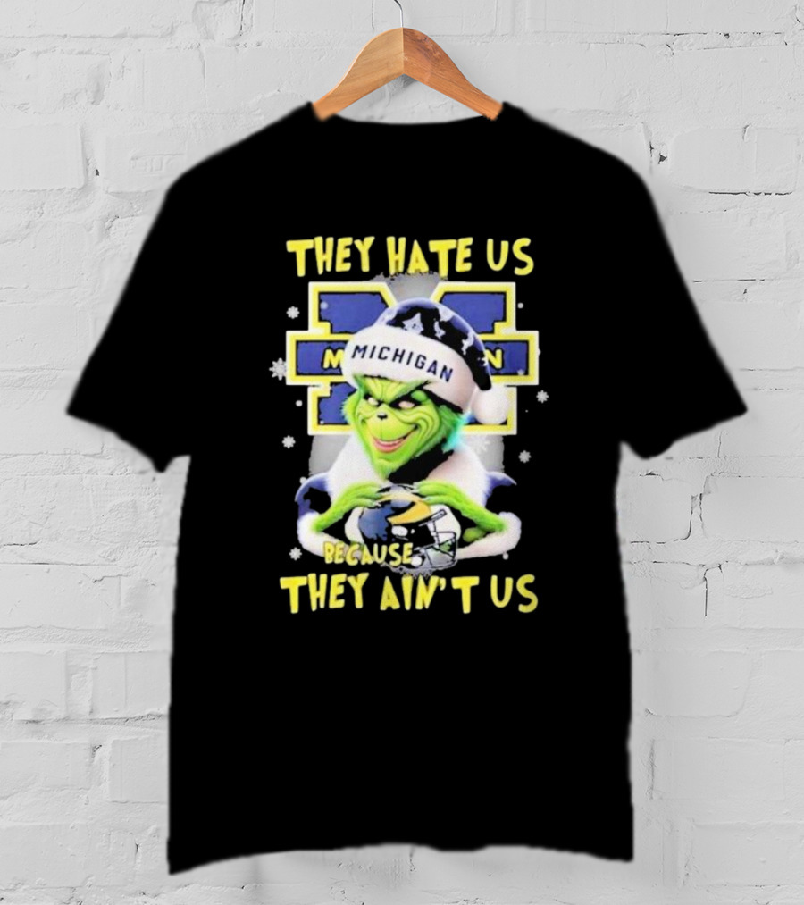 They Hate Us Because They Ain't Us Santa Grinch Michigan Wolverines T-Shirt