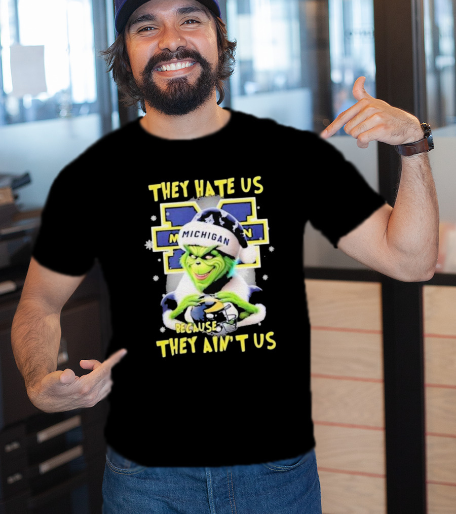 They Hate Us Because They Ain't Us Santa Grinch Michigan Wolverines T-Shirt