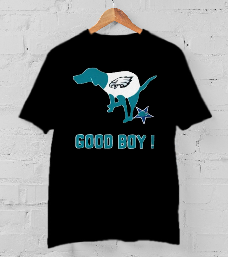 Philadelphia Eagles Dog Good Boy Defecating On Dallas Cowboys Star T-Shirt