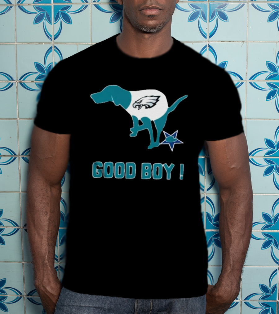 Philadelphia Eagles Dog Good Boy Defecating On Dallas Cowboys Star T-Shirt