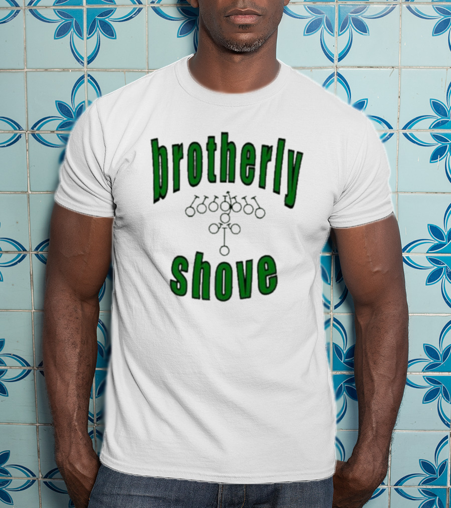 Brotherly Shove Football Play Formation T-Shirt