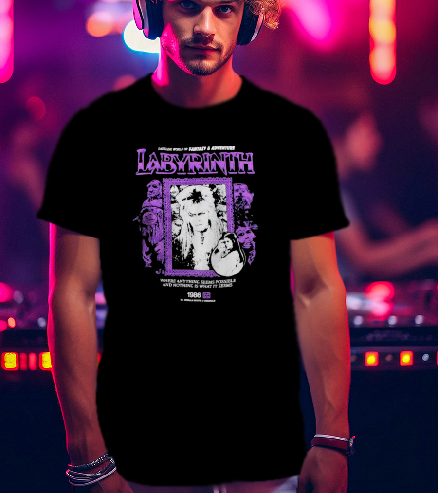 Dazzling World Of Fantasy And Adventure Labyrinth 1986 Where Anything Seems Possible And Nothing Is What It Seems T-Shirt