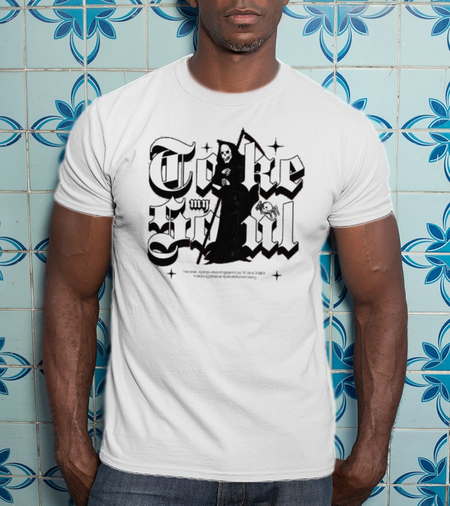Take My Soul The Soul Always Knows What To Do To Heal Itself T-Shirt