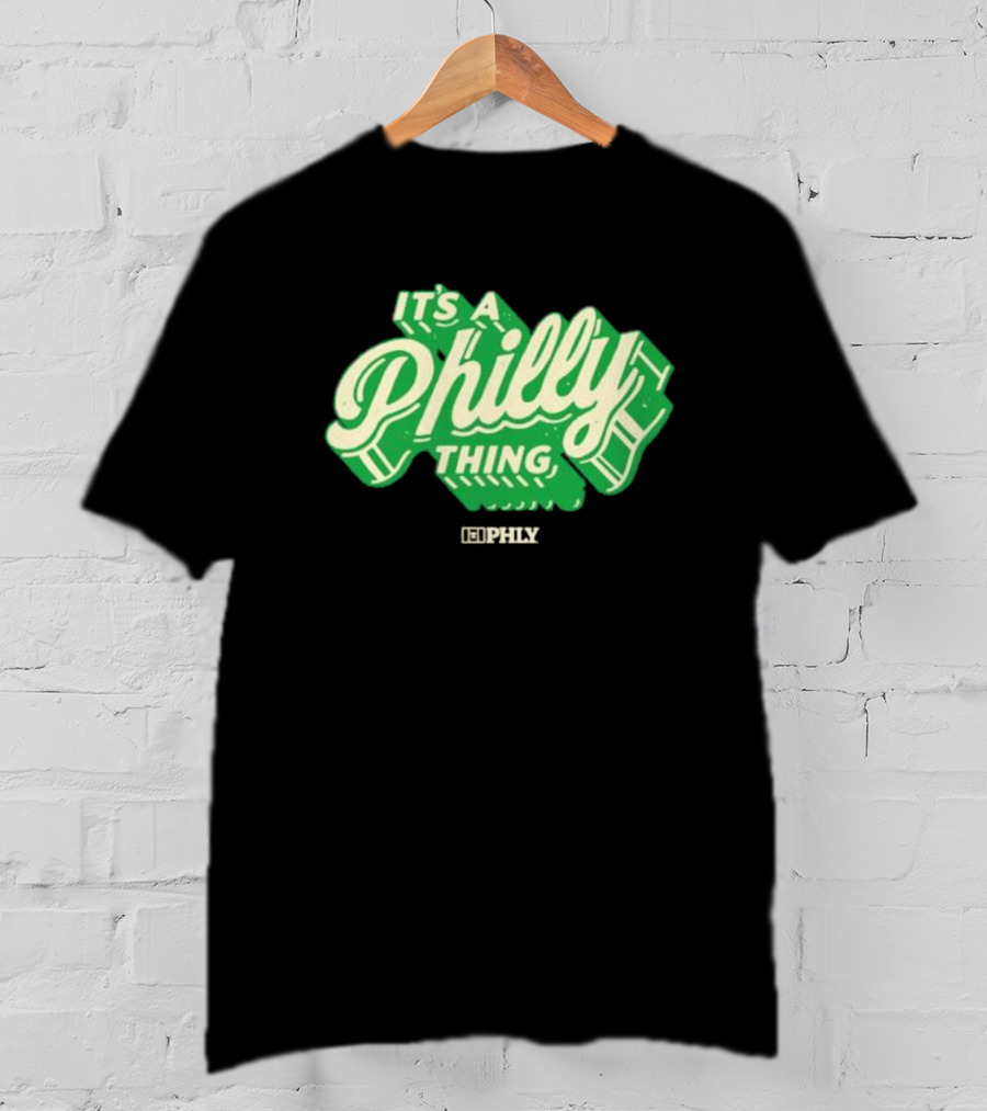 It’s A Philly Thing PHLY Green T-Shirt