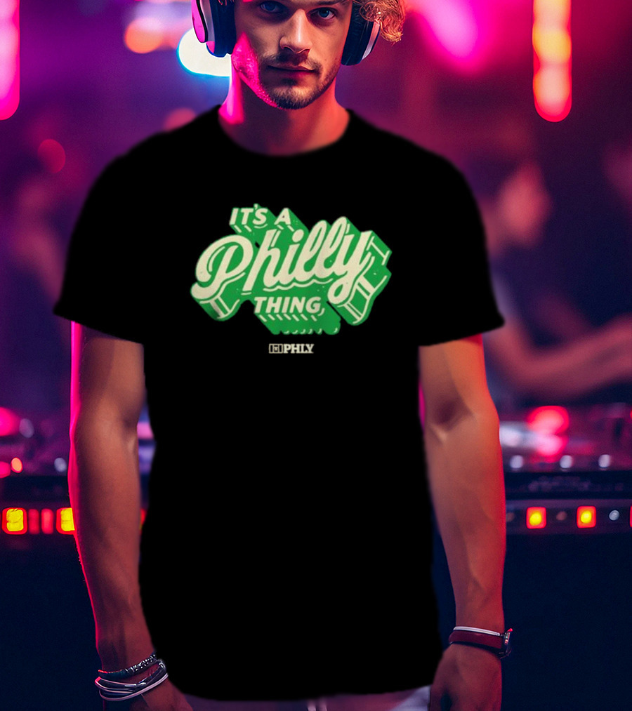 It’s A Philly Thing PHLY Green T-Shirt