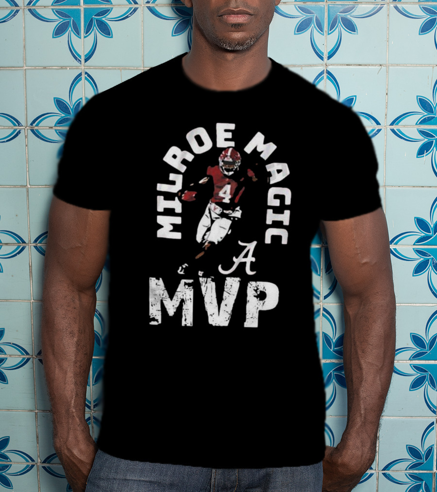 Milroe Magic MVP Alabama Football 4 T-Shirt
