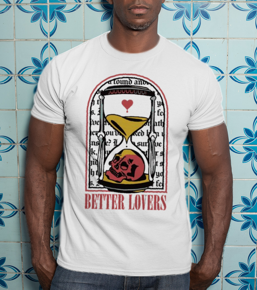 Better Lovers Heart Hourglass Skull T-Shirt