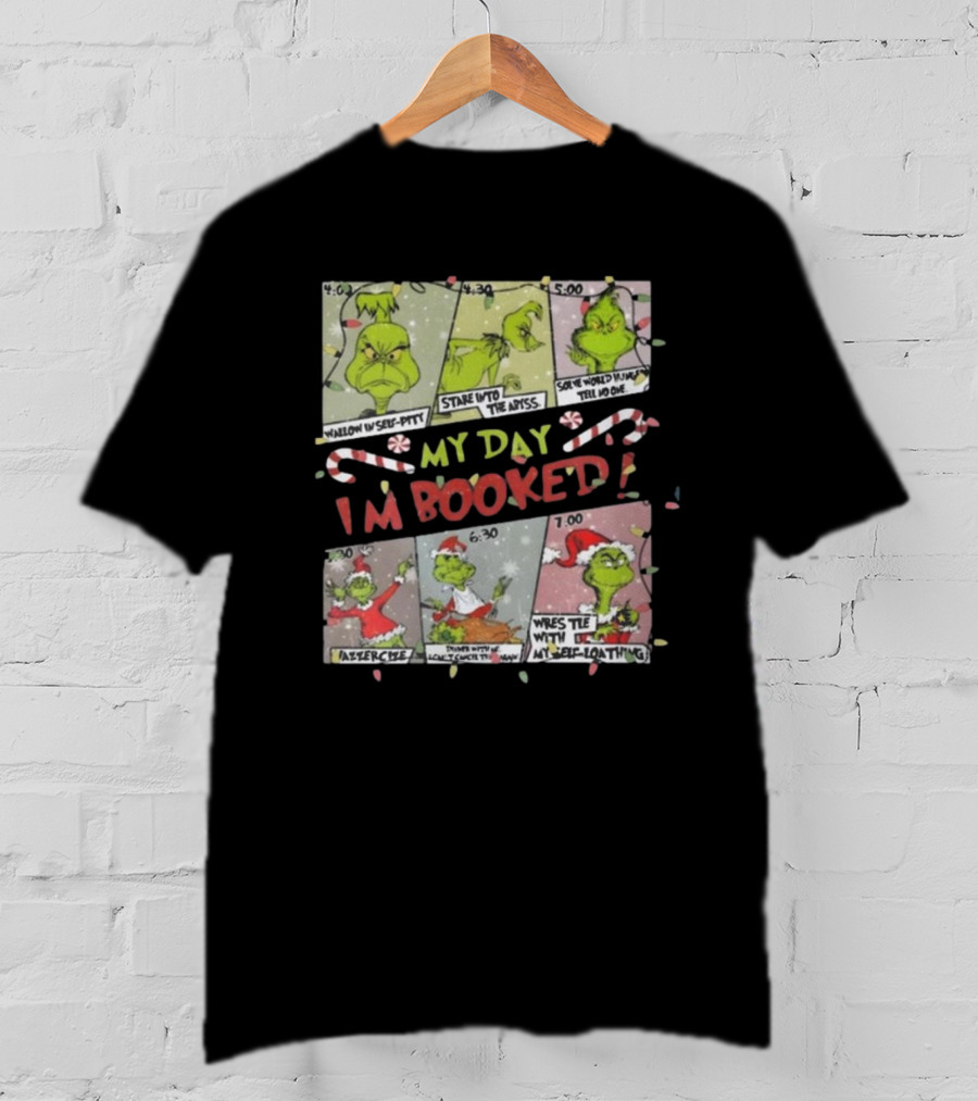 Merry Grinchmas Sweater My Day I'm Booked Whoville University Christmas Crewneck T-Shirt