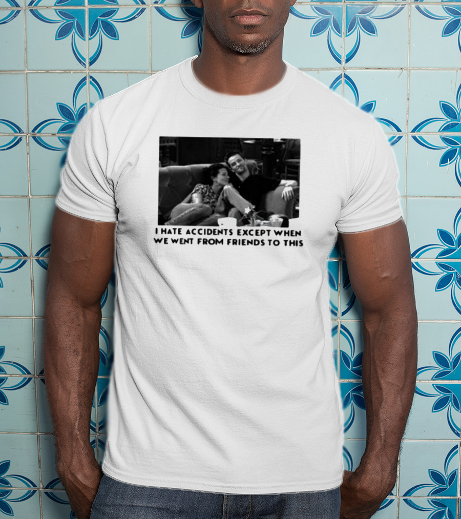 Thearchersthread I Hate Accidents Except When We Went From Friends To This Couch Moment T-Shirt