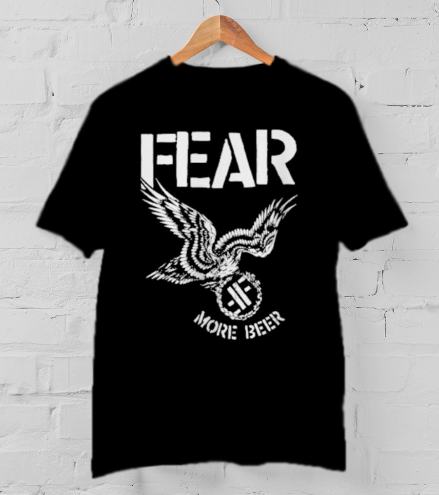 FEAR More Beer Eagle T-Shirt