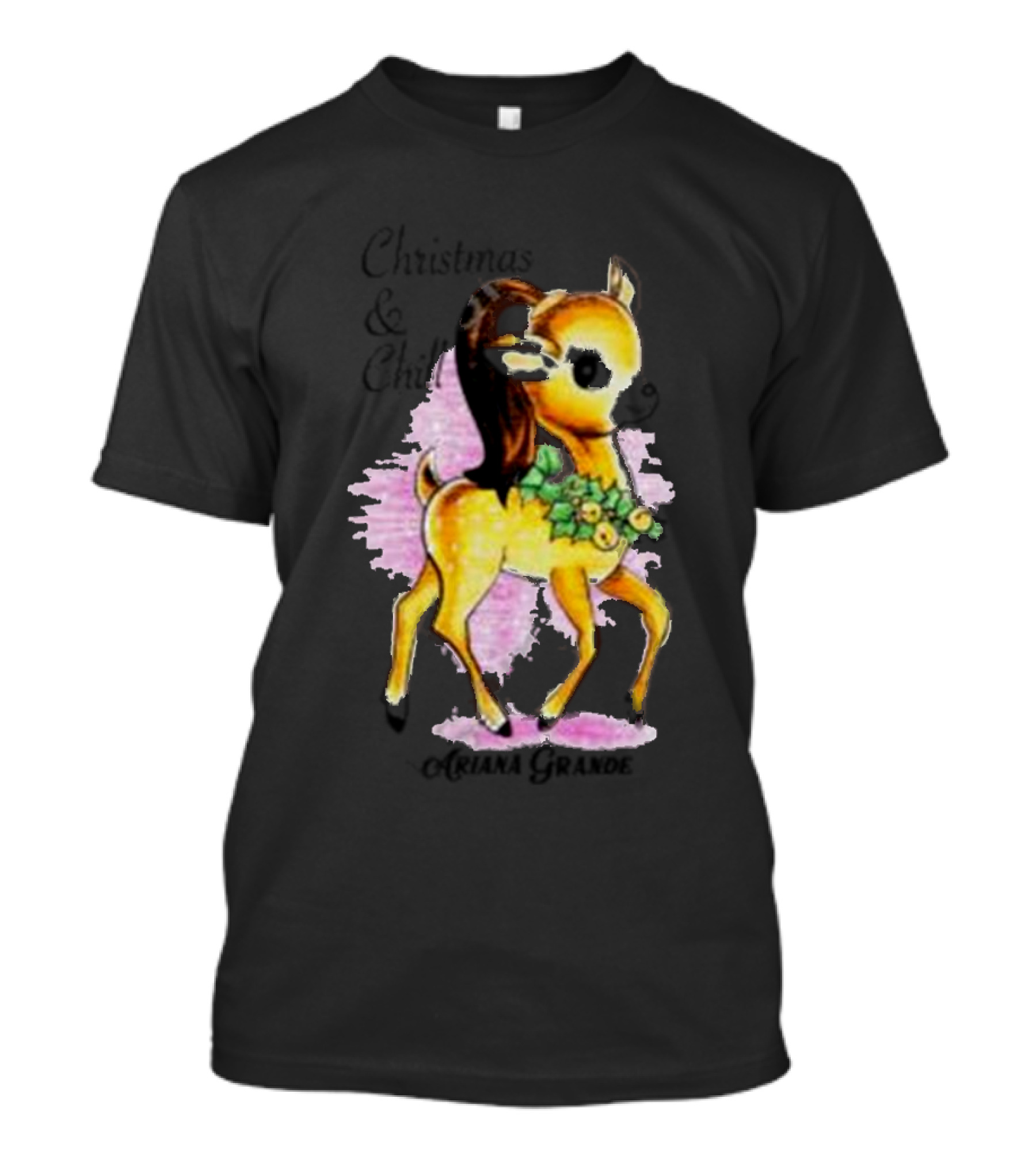 Ariana Grande Christmas And Chill Christmas Deer T-Shirt