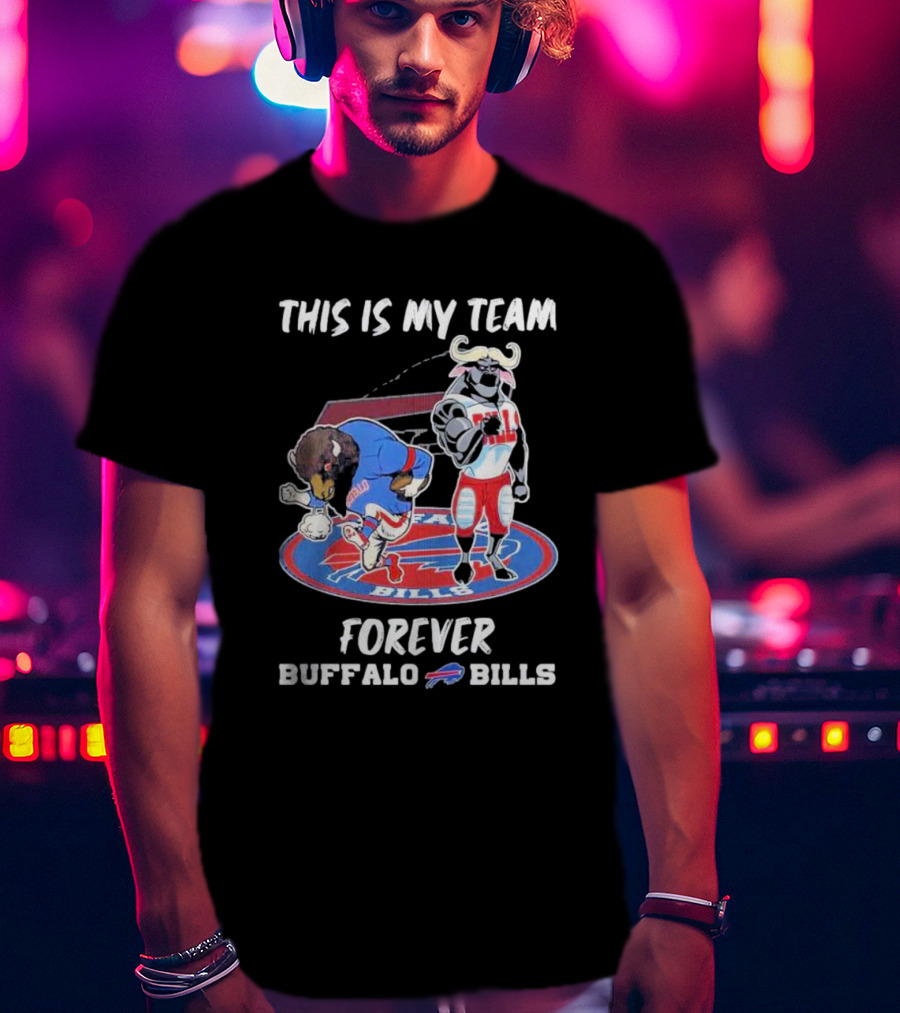 This Is My Team Forever Buffalo Bills Mascots On T-Shirt