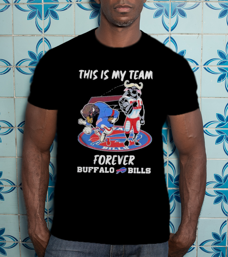 This Is My Team Forever Buffalo Bills Mascots On T-Shirt