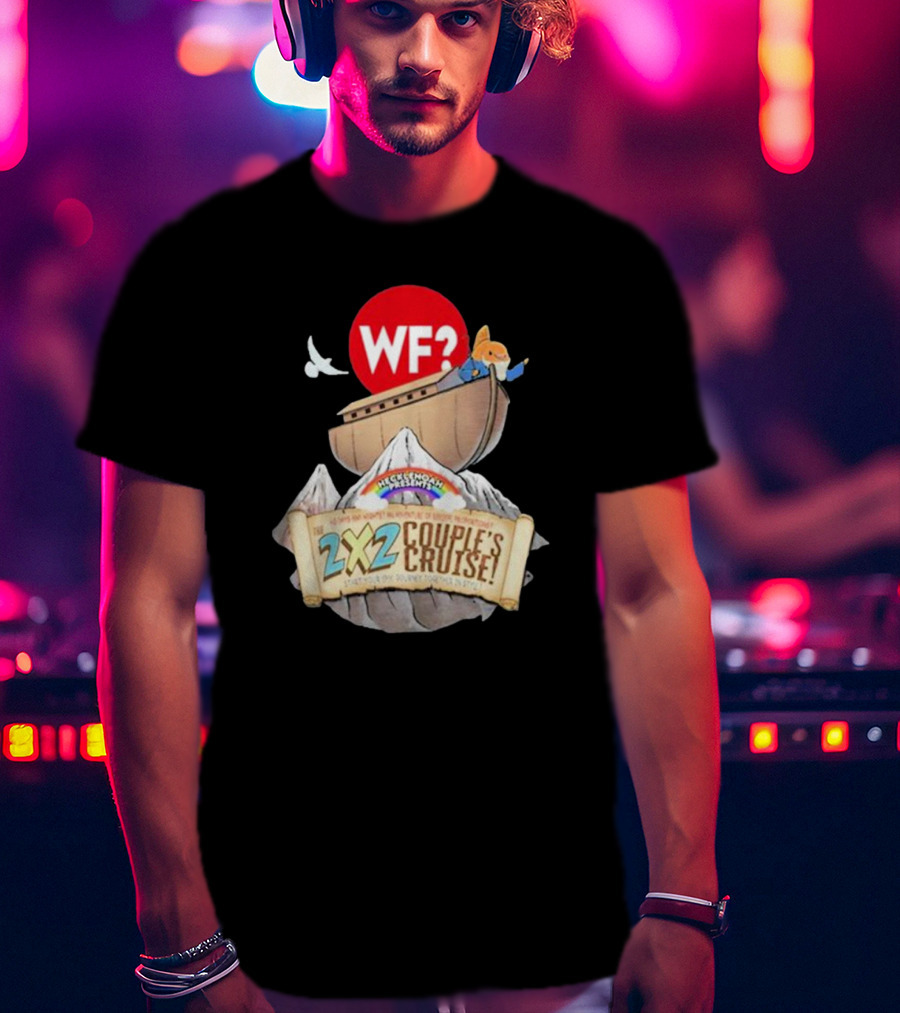 WF? Hecklenoah Presents 2x2 Couple's Cruise Journey Mount Ararat Experience T-Shirt
