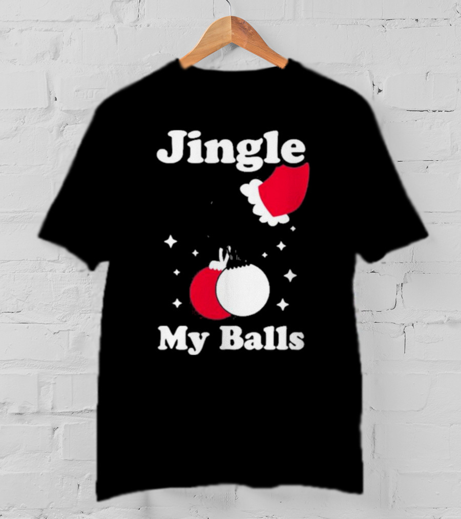 Jingle My Balls Christmas Santa Hat Ornaments T-Shirt