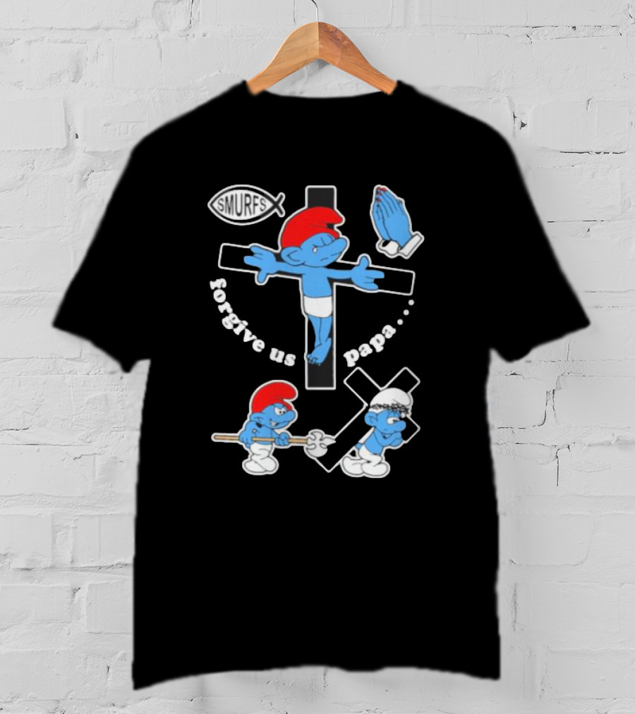 Forgive Us Papa Smurf Jesus Cross And Praying Hands T-Shirt