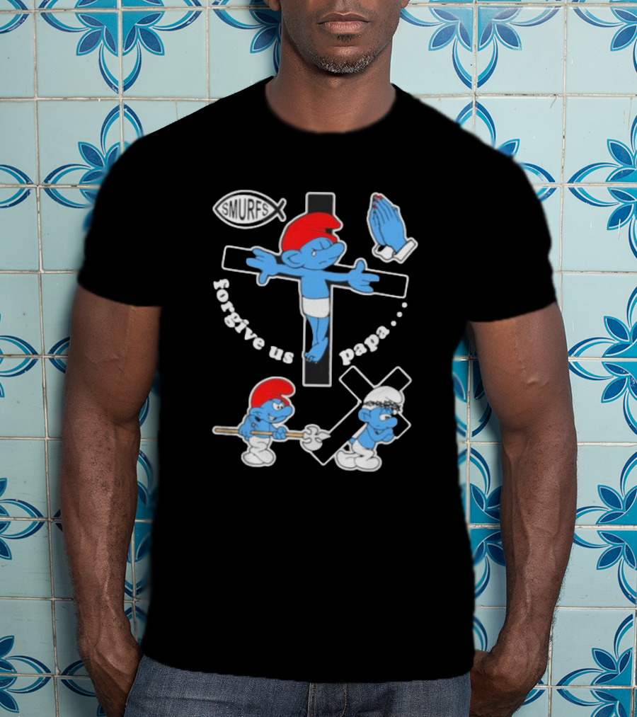 Forgive Us Papa Smurf Jesus Cross And Praying Hands T-Shirt