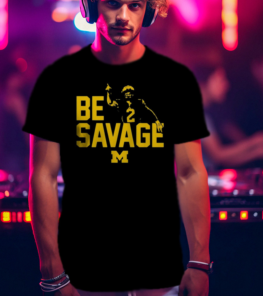 Be Savage Michigan Football Number 2 M T-Shirt