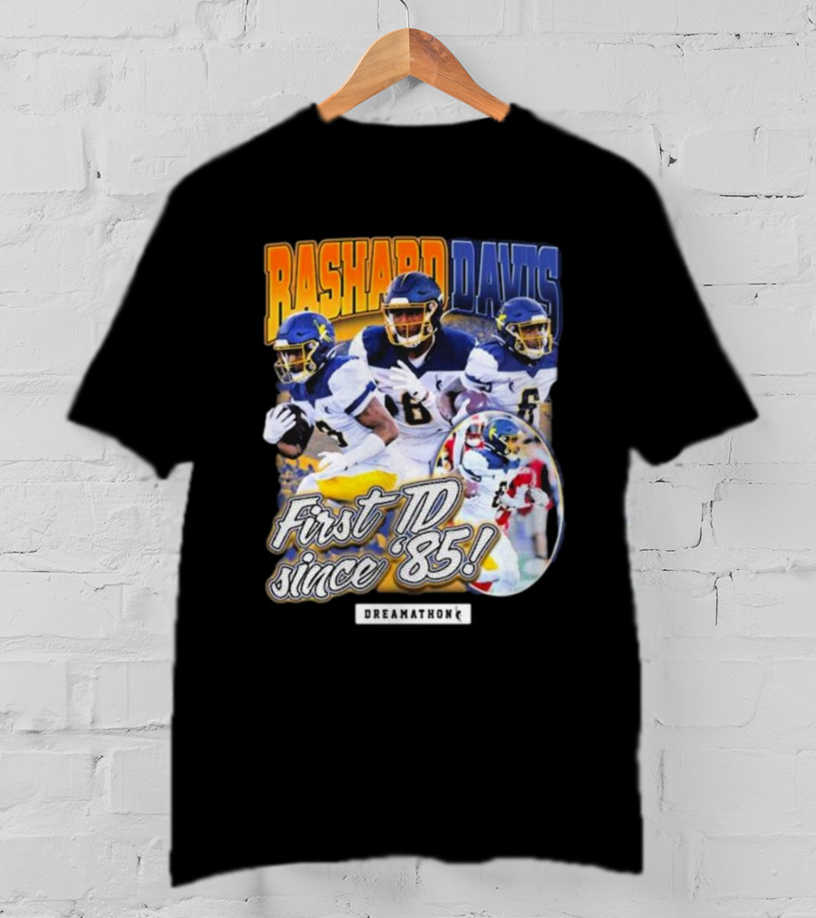 Rashard Davis Dreamathon First TD Since 1985 T-Shirt