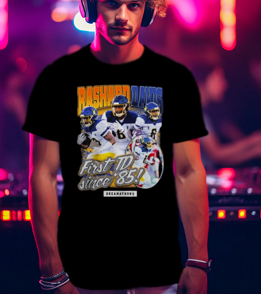 Rashard Davis Dreamathon First TD Since 1985 T-Shirt