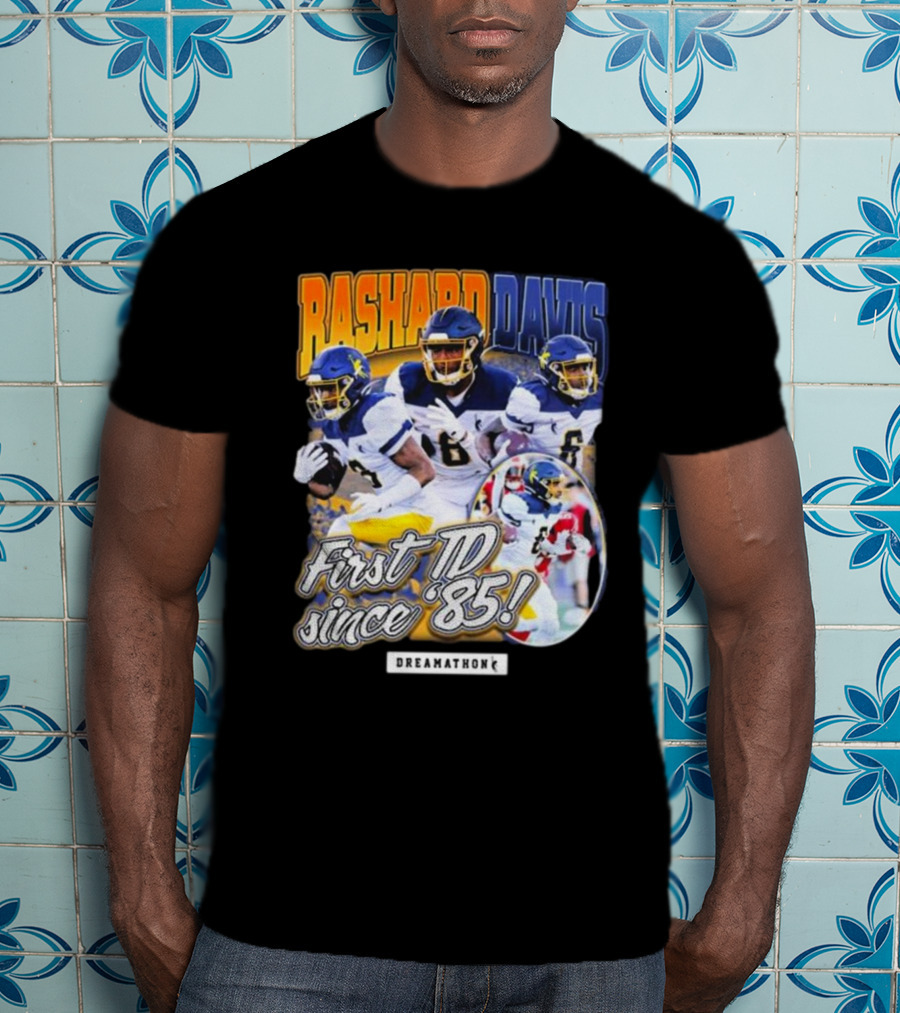 Rashard Davis Dreamathon First TD Since 1985 T-Shirt