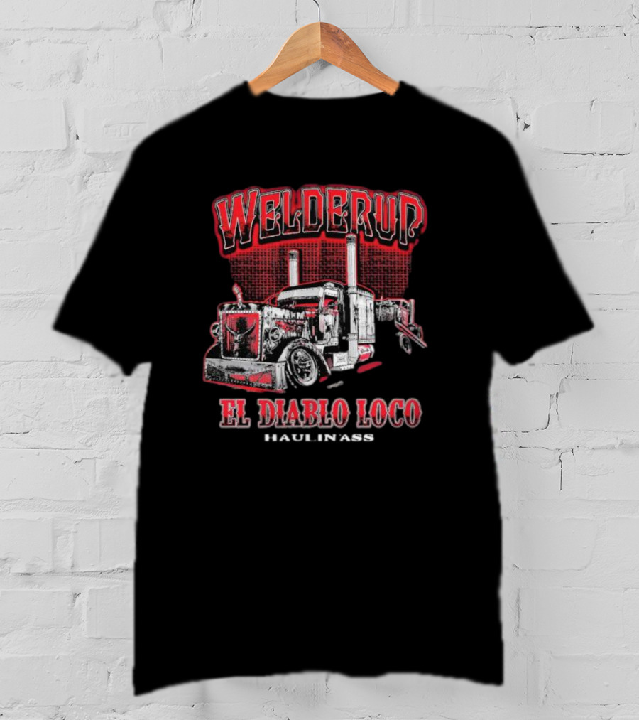 Welderup El Diablo Loco Haulin' Ass Truck Vintage Style T-Shirt
