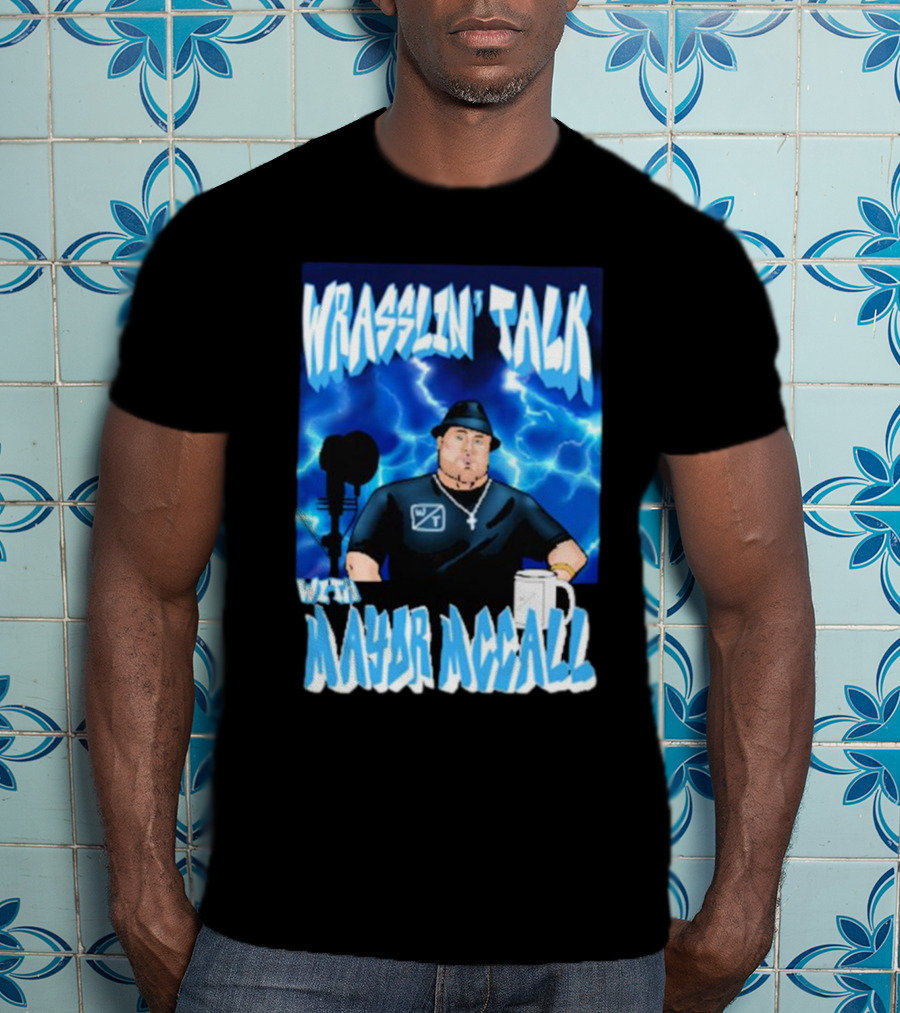 Wrasslin' Talk With Mayor Mccall Blue Lightning T-Shirt