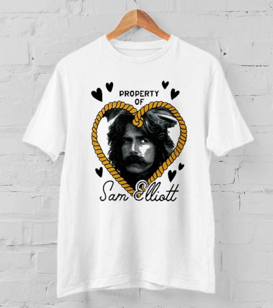 Property Of Sam Elliott Heart Rope T-Shirt