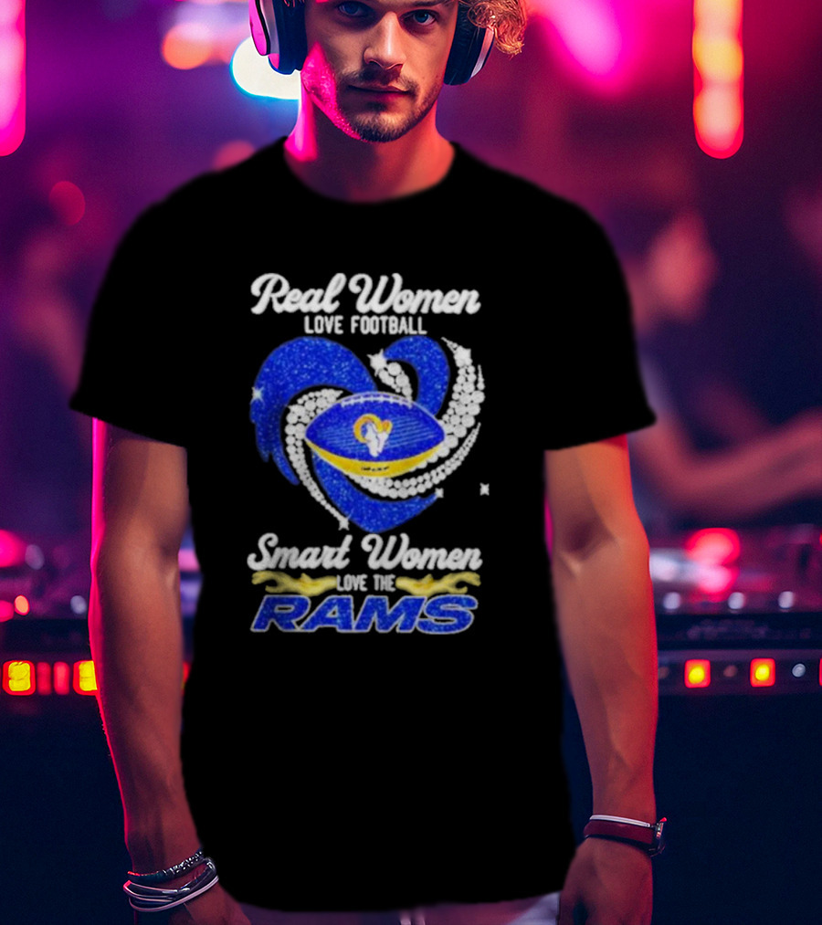 Real Women Love Football Smart Women Love The Rams Diamond Heart T-Shirt
