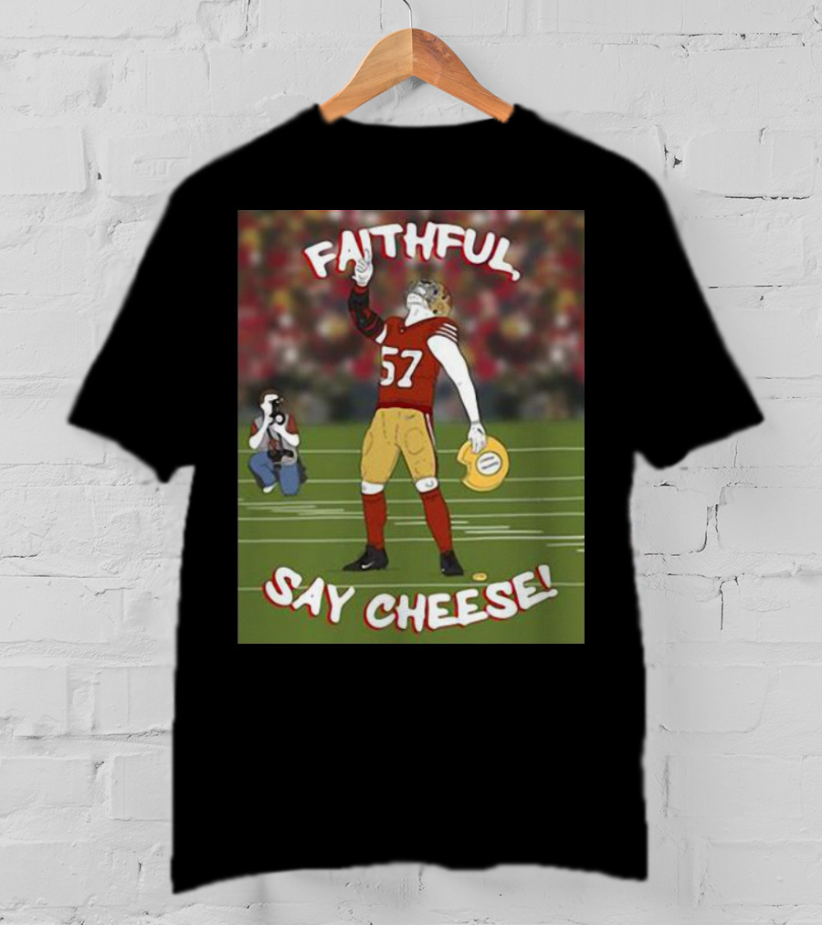 Faithful Say Cheese 57 Football Player Pose T-Shirt