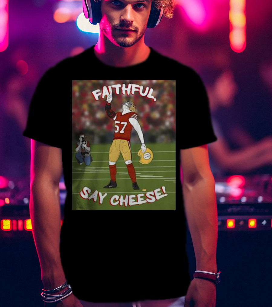 Faithful Say Cheese 57 Football Player Pose T-Shirt