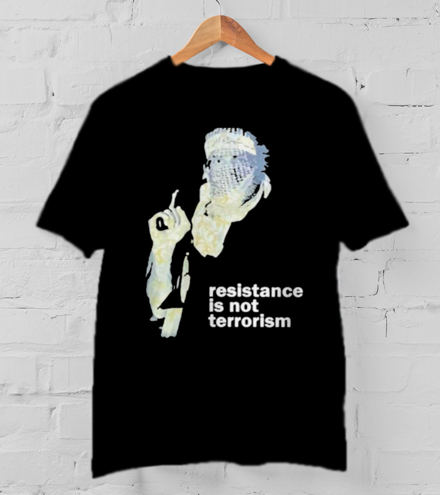 Resistance Is Not Terrorism Masked Figure T-Shirt