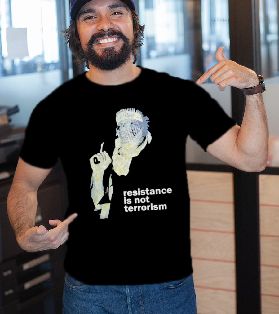 Resistance Is Not Terrorism Masked Figure T-Shirt
