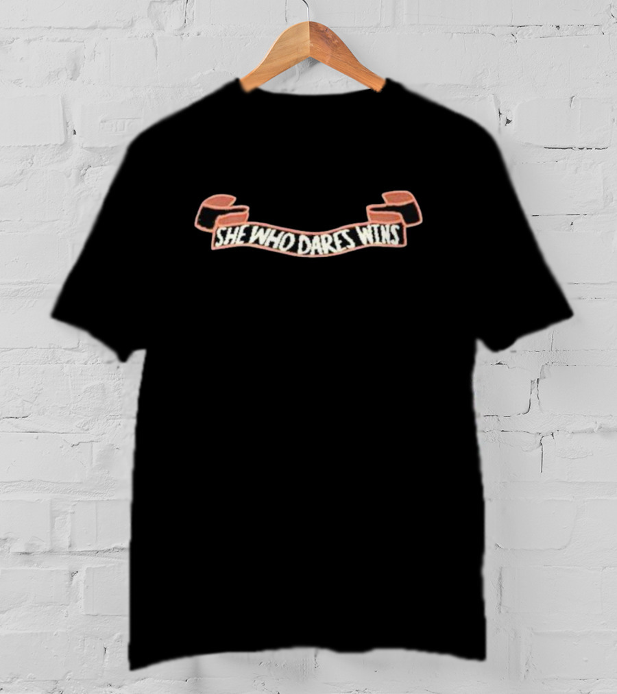 She Who Dares Wins Banner T-Shirt