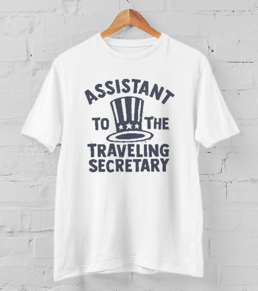 Assistant To The Traveling Secretary Patriotic Top Hat T-Shirt