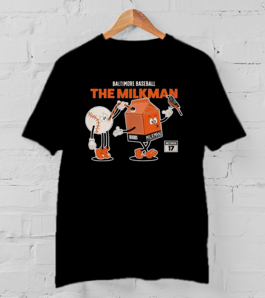 Baltimore Baseball The Milkman Cartoon Character With Baseball Baltimore 17 T-Shirt