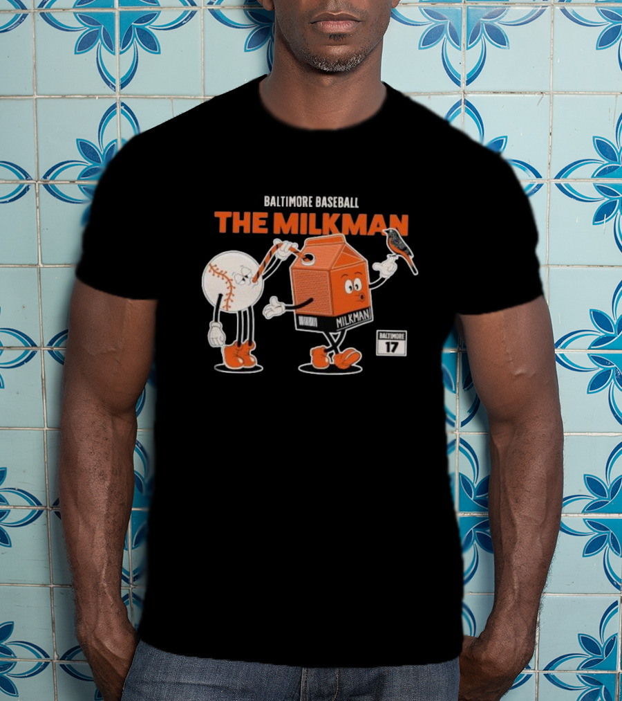 Baltimore Baseball The Milkman Cartoon Character With Baseball Baltimore 17 T-Shirt
