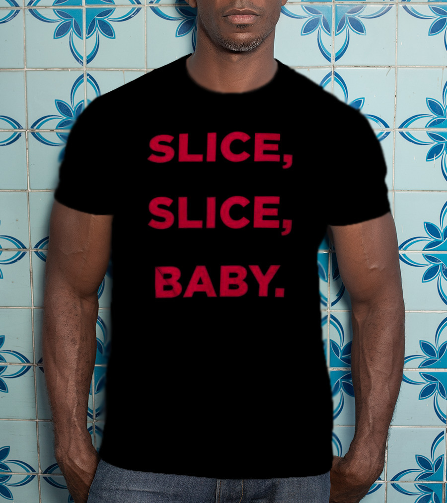 Cheesecake Rewards Slice Slice Baby Text Playful Saying T-Shirt