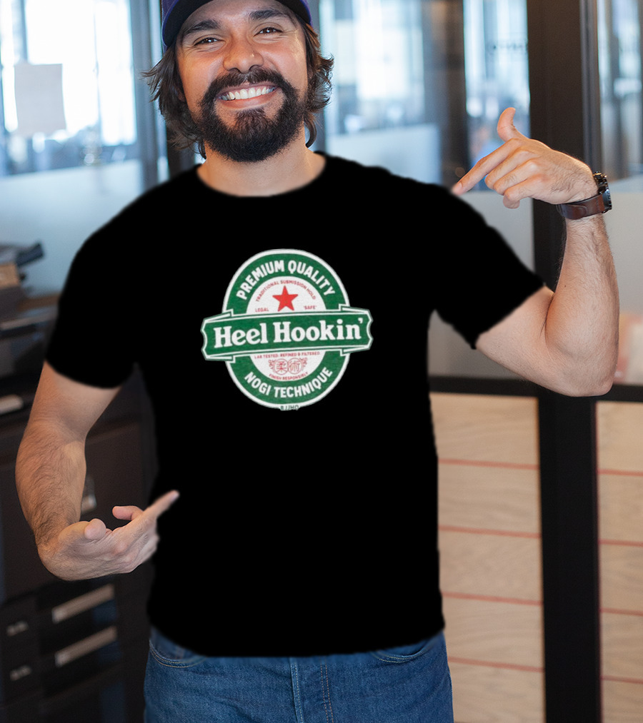 Premium Quality Heel Hookin' Legal Safe Traditional Submission Hold Nogi Technique T-Shirt