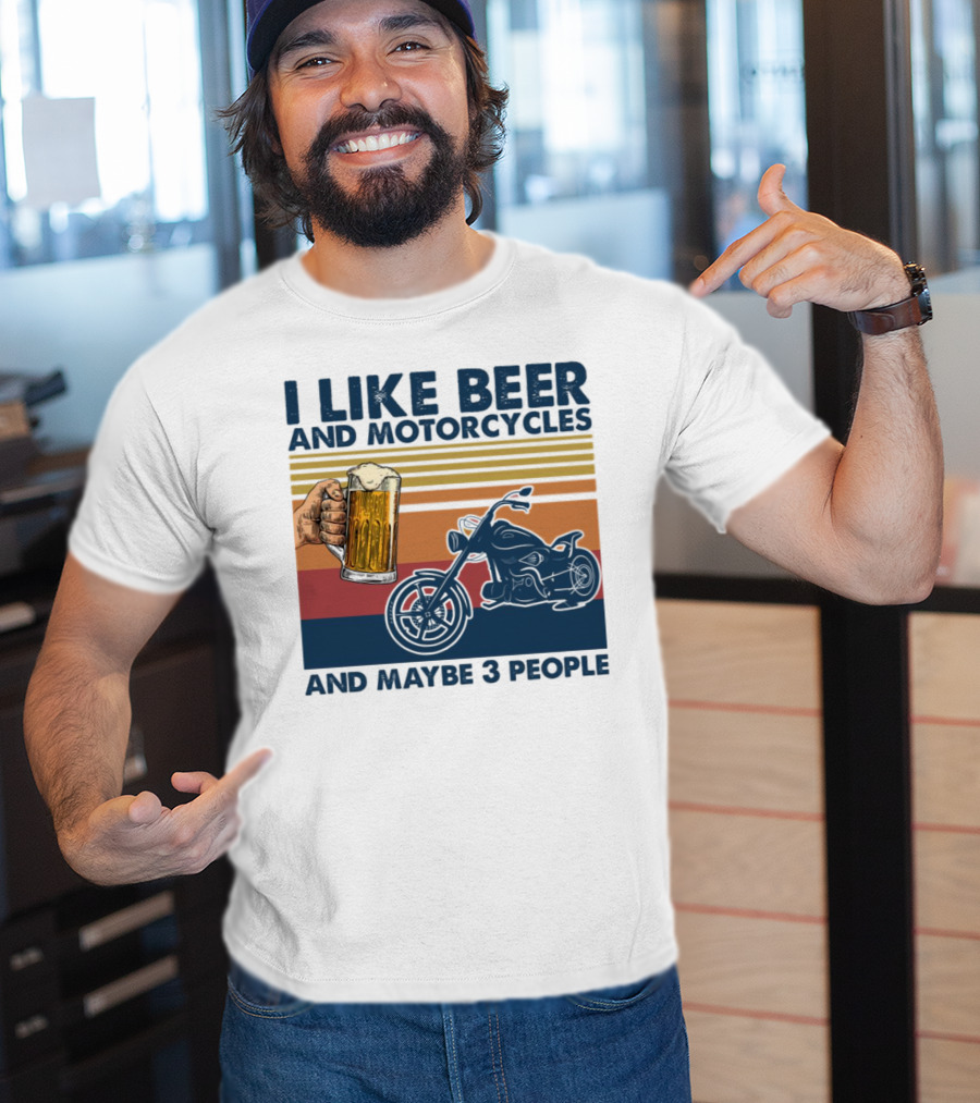 I Like Beer And Motorcycles And Maybe 3 People Striped Motif With Beer Mug And Motorcycle T-Shirt