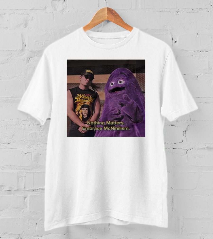 King Diamond Nothing Matters Embrace McNihilism Grimace T-Shirt