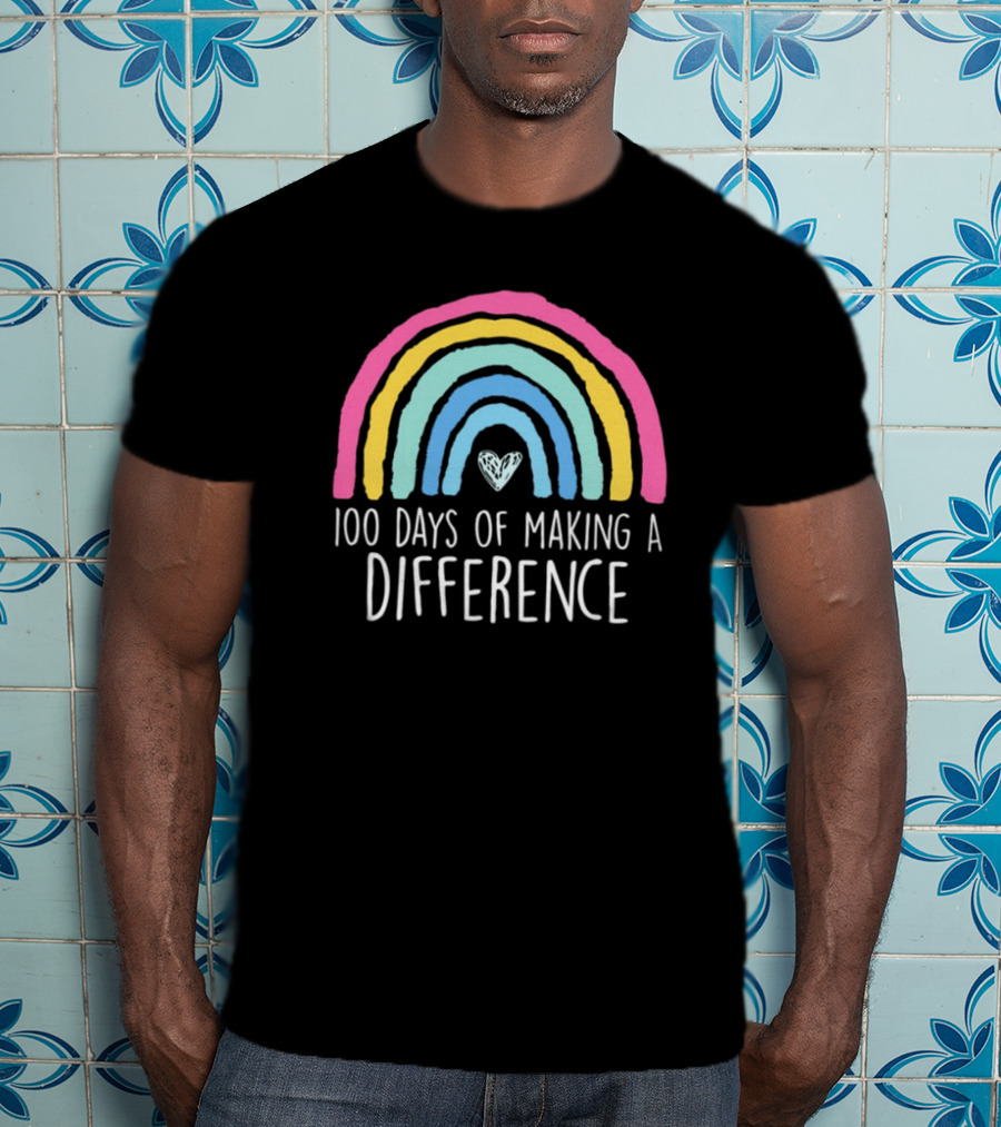 100 Days Of Making A Difference Rainbow Heart T-Shirt