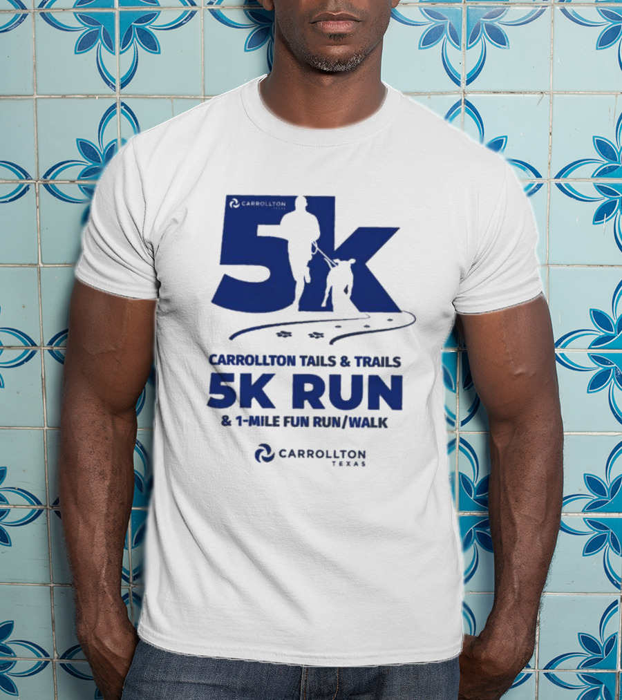 Carrollton Texas Tails And Trails 5k Run And 1-Mile Fun Run/Walk T-Shirt
