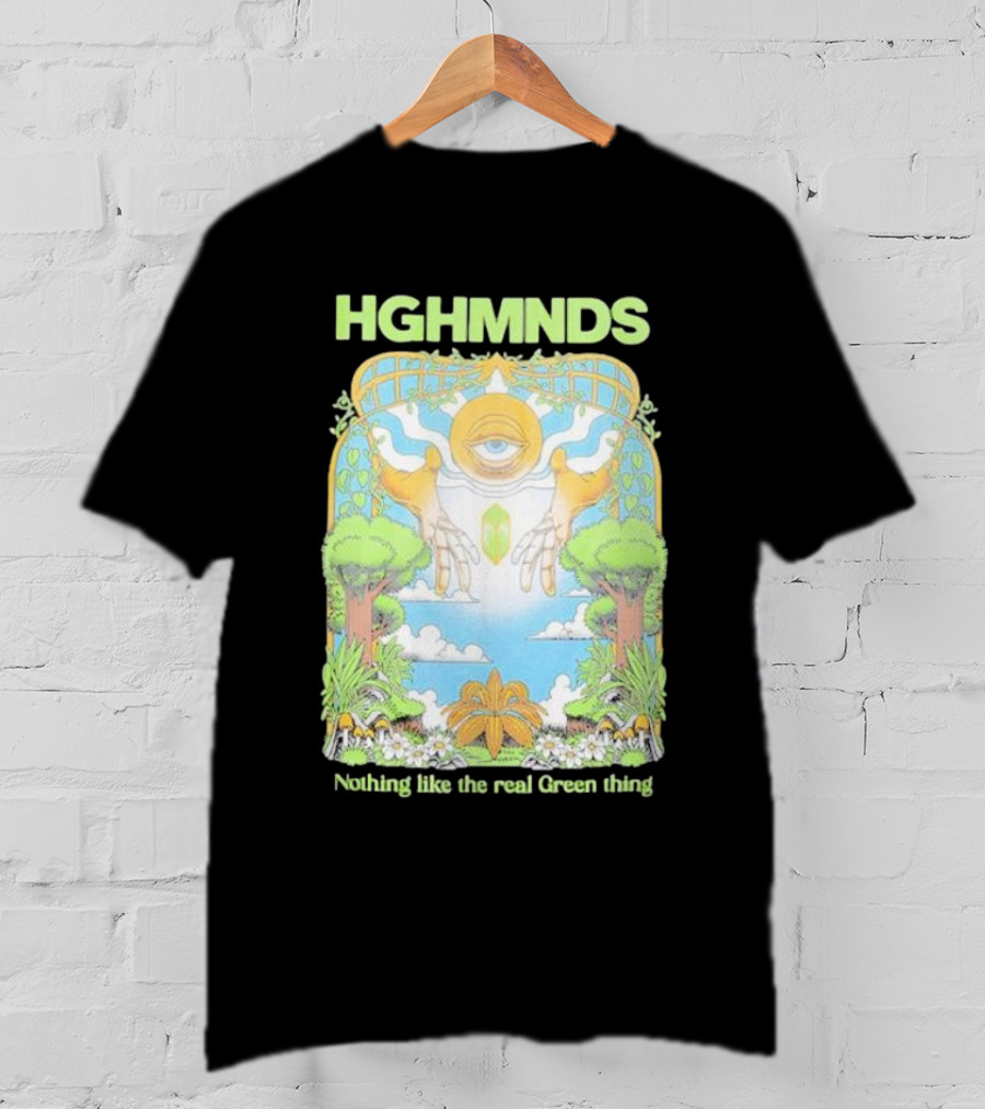 HGHMNDS Nothing Like The Real Green Thing Eye And Hands Above Nature Scene T-Shirt