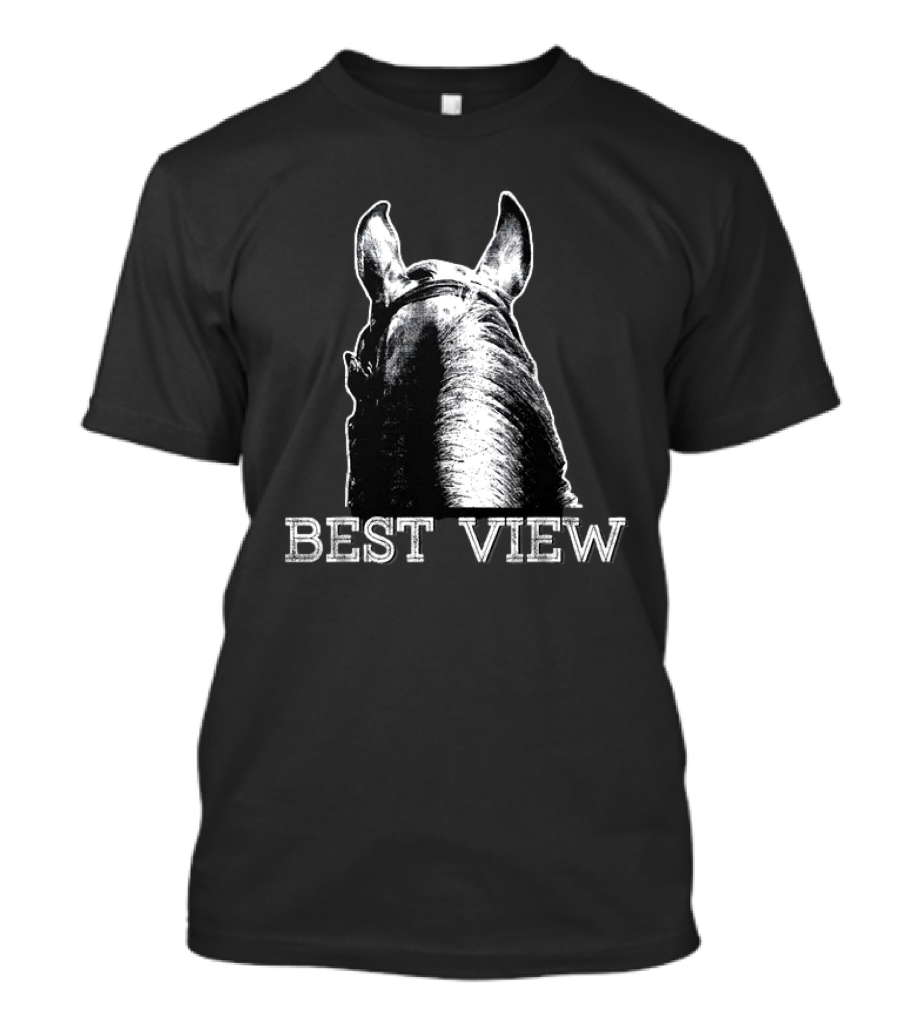 Best View Horse Riding Equestrian Perspective T-Shirt