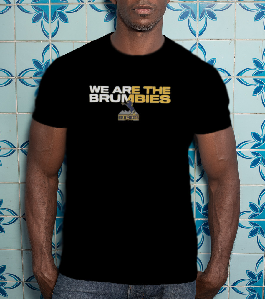 We Are The Brumbies Brumbies Team T-Shirt