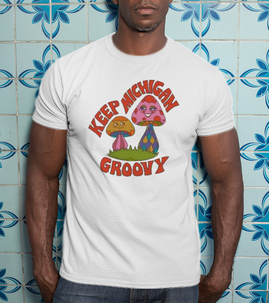 Keep Michigan Groovy With Colorful Psychedelic Mushrooms T-Shirt