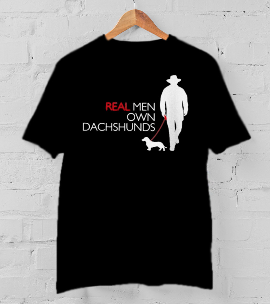 REAL MEN OWN DACHSHUNDS Walking T-Shirt